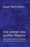 Die Lehren des großen Regens (eBook, ePUB)