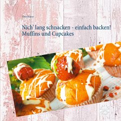 Nich' lang schnacken - einfach backen! Muffins und Cupcakes (eBook, ePUB)