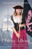 Chloe Afloat: Being the Adventures of Calico Clo, Buccanette of the Coast (A Chloe Crandall Adventure, #3) (eBook, ePUB)