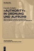 &quote;Authority&quote; in Ordnung und Aufruhr (eBook, ePUB)