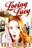 Loving Lucy (eBook, ePUB) Loving Lucy (eBook, ePUB)