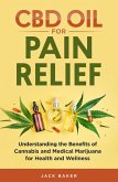 CBD Oil for Pain Relief (eBook, ePUB) CBD Oil for Pain Relief (eBook, ePUB)