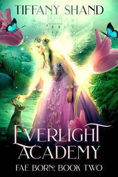 Cover Everlight Academy Book 2: Fae Born (eBook, ePUB)