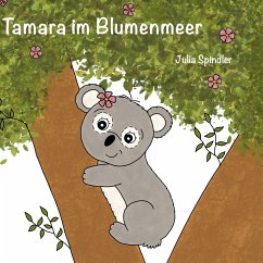 Tamara im Blumenmeer - Spindler, Julia