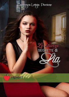 Le stanze segrete di Lia (eBook, ePUB) - Piccione, Francesca Letizia