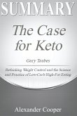 Summary of The Case for Keto (eBook, ePUB)