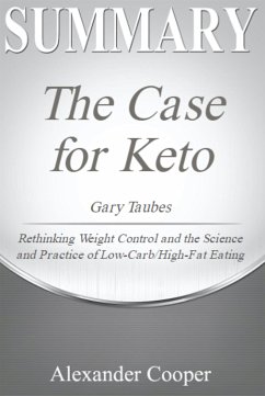 Summary of The Case for Keto (eBook, ePUB) - Cooper, Alexander