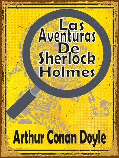 Las Aventuras De Sherlock Holmes (eBook, ePUB) - Conan Doyle, Arthur