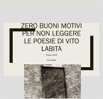 Zero buoni motivi per non leggere le poesie di Vito Labita (eBook, ePUB)