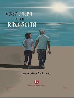 Verso l'alba della Rinascita (eBook, ePUB) - Orlando, Antonino