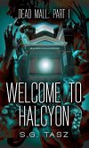 Welcome to Halcyon (Dead Mall, #1) (eBook, ePUB) Welcome to Halcyon (Dead Mall, #1) (eBook, ePUB)