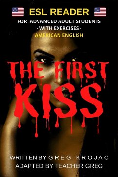 Cover The First Kiss: ESL Reader American English (eBook, ePUB)
