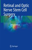 Retinal and Optic Nerve Stem Cell Surgery (eBook, PDF)