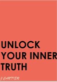 Unlock Your Inner Truth (eBook, ePUB)