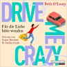 Drive Me Crazy - Für die Liebe bitte... - Bild 1