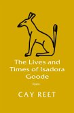The Lives and Times of Isadora Goode (eBook, ePUB) The Lives and Times of Isadora Goode (eBook, ePUB)