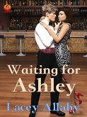 Waiting for Ashley (eBook, ePUB)