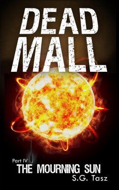 The Mourning Sun (Dead Mall, #4) (eBook, ePUB) Cover The Mourning Sun (Dead Mall, #4) (eBook, ePUB)