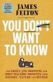 You Don't Want to Know (eBook, ePUB)