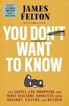 You Don't Want to Know (eBook, ePUB) - Felton, James