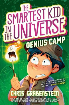 Genius Camp: The Smartest Kid in the Universe, Book 2 (eBook, ePUB) - Grabenstein, Chris