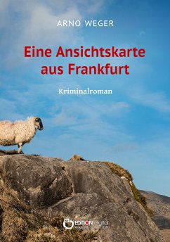 Eine Ansichtskarte aus Frankfurt (eBook, ePUB) - Weger, Arno