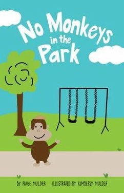 No Monkeys in the Park (eBook, ePUB) - Mulder, Paige