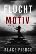 Fluchtmotiv (Ein Avery Black Mystery -... - Bild 1