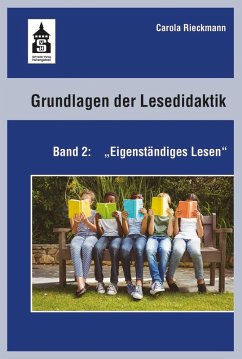 Grundlagen der Lesedidaktik. Band 2: Eigenständiges Lesen (eBook, PDF) - Rieckmann, Carola