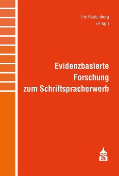 Evidenzbasierte Forschung zum Schriftspracherwerb (eBook, PDF)