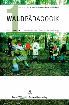 Handbuch der waldbezogenen Umweltbildung - Waldpädagogik (eBook, PDF) - Bolay, Eberhard; Reichle, Berthold