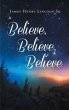 Believe Believe Believe (eBook, ePUB) - Bild 1