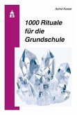 1000 Rituale für die Grundschule (eBook, PDF)