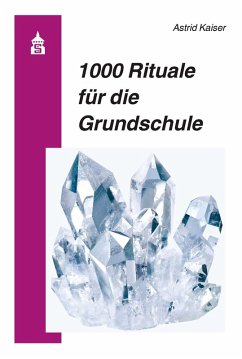 1000 Rituale für die Grundschule (eBook, PDF) - Kaiser, Astrid