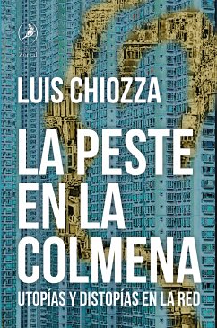 La peste en la colmena (eBook, ePUB) - Chiozza, Luis