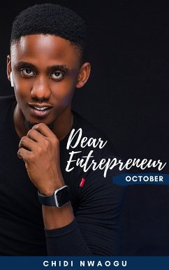 Dear Entrepreneur (eBook, ePUB) - Nwaogu, Chidi
