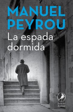 La espada dormida (eBook, ePUB) - Peyrou, Manuel