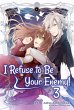 I Refuse to Be Your Enemy! Volume 3... - Bild 1