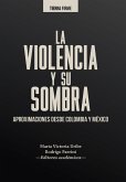 La violencia y su sombra (eBook, ePUB) La violencia y su sombra (eBook, ePUB)
