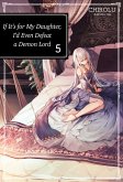 If It's for My Daughter, I'd Even Defeat a Demon Lord: Volume 5 (eBook, ePUB)