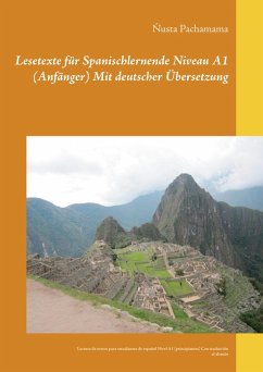 Lesetexte für Spanischlernende Niveau A1 (Anfänger) Mit deutscher Übersetzung (eBook, ePUB)