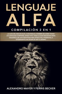 Lenguaje Alfa (eBook, ePUB) - Mayer, Alexandro; Becker, Ferris