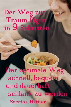 Der Weg zur Traumfigur in 9 Schritten (eBook, ePUB) - Häfner, Sabrina