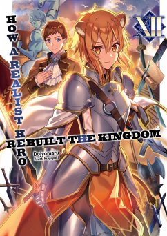Cover How a Realist Hero Rebuilt the Kingdom: Volume 12 (eBook, ePUB)