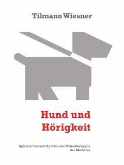 Hund und Hörigkeit (eBook, ePUB)