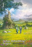 Isekai Rebuilding Project: Volume 1 (eBook, ePUB)