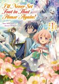 I'll Never Set Foot in That House Again! Volume 1 (eBook, ePUB) I'll Never Set Foot in That House Again! Volume 1 (eBook, ePUB)
