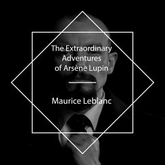 The Extraordinary Adventures of Arsène Lupin (MP3-Download) - Leblanc, Maurice