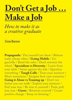 Don't Get a Job...Make a Job (eBook, ePUB) - Barton, Gem