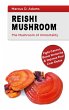 Reishi Mushroom - The Mushroom of... - Bild 1
